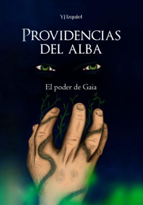 Providencias del alba: El poder de Gaia (Spanish Edition)